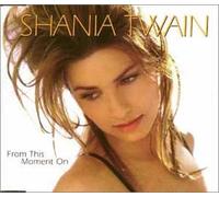 Shania Twain - From This Moment on