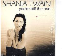Shania Twain - Still the One / Don't Be Stupid