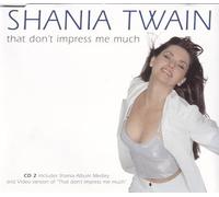 Shania Twain - That Don't Impress Me Much 2]