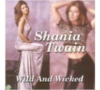 Shania Twain - Wild & Wicked