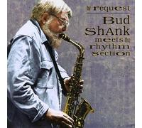 Shank,Bud - By Request:Bud Meets Rhythm Sc