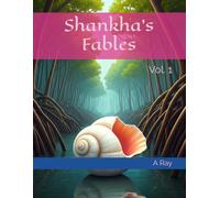 Shankha's Fables: Vol. 1