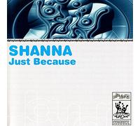 Shanna - Just Because