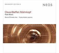 Shanna Pranaitis, Frauke Albert - Claus-Steffen Mahnkopf: Flute Music