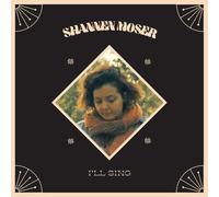 Shannen Moser – I'll Sing – Vinilo – Importación USA