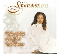 Shannon - Best Is Yet to Come