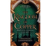 Shannon Chakraborty The Kingdom of Copper (Tapa blanda) Daevabad Trilogy