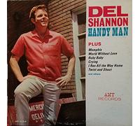 Shannon, Del - Handy man