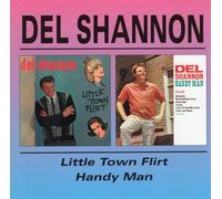 Shannon, Del - Little Town Flirt / Handy Man