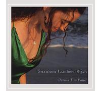 Shannon Lambert-Ryan - Across the Pond