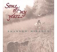 Shannon McMahon - Some of My Years
