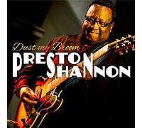 PRESTON SHANNON-DUST MY BROOM