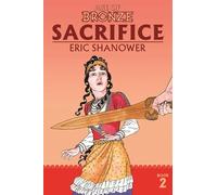 Shanower, Eric – Age of Bronze Volumen 2: Sacrifice – Nueva edición