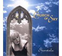 Shantala - Church of Sky by Shantala (2003-12-09)
