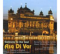 Shanti Khalsa Shanti Kaur - Gateway to the Soul: Asa Di Var