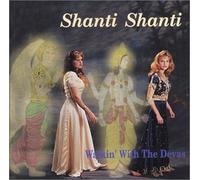 Shanti Shanti - Walkin' With the Devas (US Import)