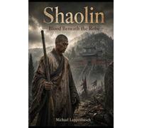 Shaolin - Blood Beneath the Robe
