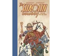 Shaolin Cowboy: Cruel to Be Kin
