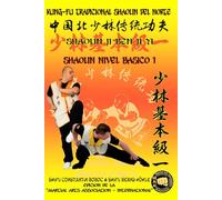Shaolin Nivel Básico 1 (Enciclopedia Shaolin Kung Fu es)