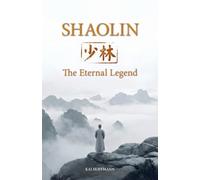 Shaolin: The Eternal Legend