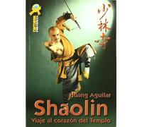 Shaolin, viaje al corazon del templo (CINTURON NEGRO)