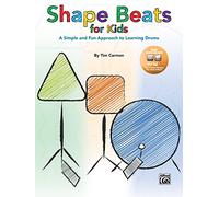 Shape Beats For Kids: A Simple and Fun Approach to Learning Drums
