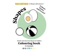 Shape Colouring Book: Guess and Colour: A Shape Adventure!
