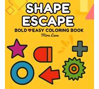 Shape Escape: A Bold Geometric Coloring Book (BOLD ♡ EASY)
