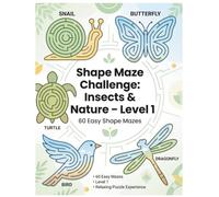 Shape Maze Challenge: Insects & Nature - Level 1: 60 Easy Shape Mazes (Smart Mind Mazes Series)
