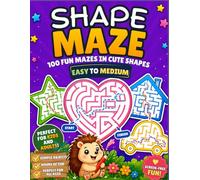 Shape Maze Puzzle Book for Kids 100 Fun Mazes in Cute Shapes Large Print Easy-to-Medium Mazes for Ages 4-8: Large Print Easy-to-Medium Mazes for Kids Ages 4-8 (LDS Shape Maze Collection)