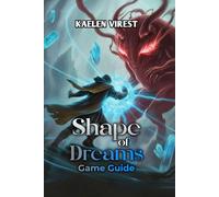 Shape of Dreams Game Guide: Master All Travellers, Memory System, Co-op Strategies & Dreamscape Secrets