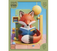 Shape & Spark Notebook: Alternating 3/4-Inch Tri-Lined and Blank Pages for Guided Handwriting Practice and Imaginative Thinking (Fox Reading)