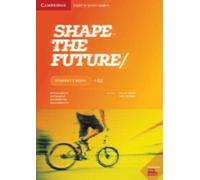 Shape the Future Level 2 Student's Book (SIN COLECCION) – Cambridge University Press