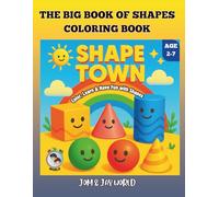 SHAPE TOWN: THE BIG BOOK OF SHAPES COLORING BOOK