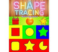 Shape tracing books for kids ages 3-5: shape , pattern , line , number , letter tracing book for preschoolers , kids , pre k , boys , girls to improve and practice handwriting