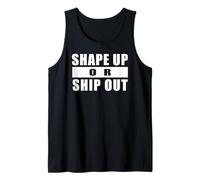 Shape UP OR Ship out Entrenamiento Gimnasio Motivación Camiseta sin Mangas