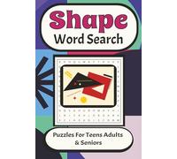 Shape Word Search Puzzle Book: Word Searches with Easy to Read Print about Shape, Geometric Shapes, Design and More | 6x9 inches, 110 pages | 50+ ... Gifts for Vacations, Holiday, and Free time.