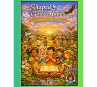 Shaped By God's Hands: A Celebration Story For Every Beautiful Child