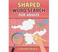 Shaped Word Search For Adults: "Countries": Discover Countries Through Fun & Challenging Shaped Word Searches!
