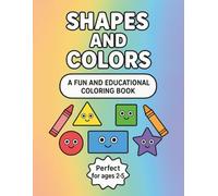 Shapes and Colors: A Fun and Educational Coloring Book