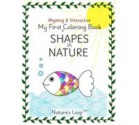 Shapes in Nature: My First Rhyming & Interactive Coloring book