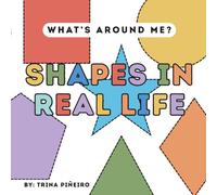 Shapes in Real Life (What's Around Me?)