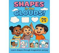 Shapes in the Clouds Volume 1: Beni Fun Academy Presents A Magical Early-Learning Coloring Adventure (Perfect Gift for Kids Ages 2-6)