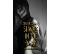 Shapes in the Dark - A Drabble Collection
