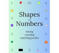 Shapes & Numbers Workbook for Toddlers and Preschoolers: Early Learning Workbook for Kids Ages 2-5 | Shapes and Numbers | Tracing, Coloring, Matching, Counting & Fine Motor Skills