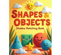 Shapes & Objects Shadow Matching Book: Kids Ages 4-8 - Improve Focus, Observation Skills, and Visual Learning with Simple and Engaging Puzzles