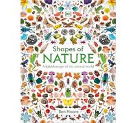 Shapes of Nature: A Kaleidoscope of the Natural World