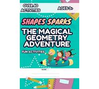 Shapes Sparks: The Magical Geometry Adventure: Tracing, Symmetry, and Shadow Matching Activity Book for Kids Ages 3+ | Preschool Math Readiness Workbook for Toddlers (Spark Early Learning)