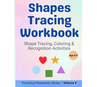 Shapes Tracing Workbook for Ages 3-5 | Shape Tracing, Coloring & Recognition Activities Preschool Readiness Series - Volume 4