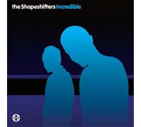 Shapeshifters,the - Incredible